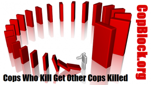 Click graphic to read Josh's post, "Cops who KILL get other cops KILLED."