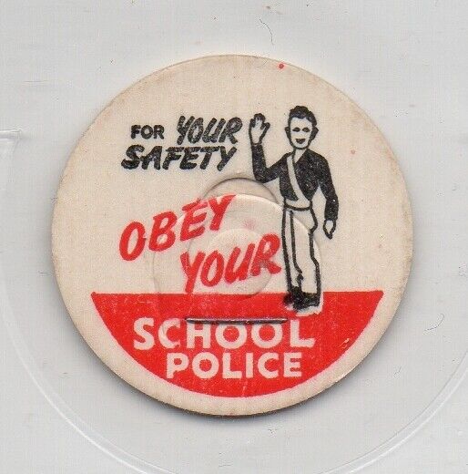 Milk Bottle Cap - FOR YOUR SAFETY - OBEY YOUR SCHOOL POLICE - generic cap -