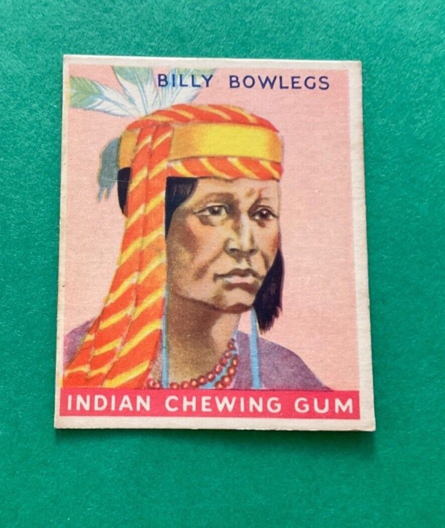 1933 Indian Gum #44 Billy Bowlegs  Series of 192  Nice Card   R73