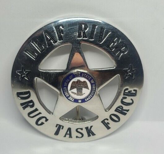 Vintage Leaf River Mississipi Drug Task Force Badge Police Badge Obsolete RARE