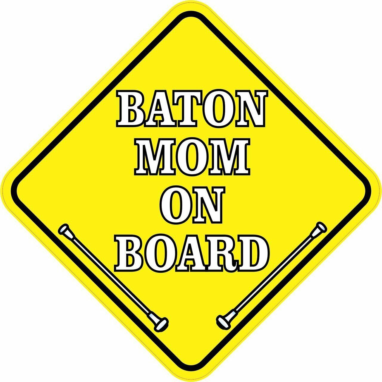 5in x 5in Baton Mom On Board Magnet Car Truck Vehicle Magnetic Sign