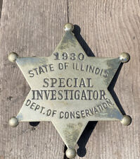 1930 State Of Illinois Special Investigator Dept.Of Conservation Badge picture